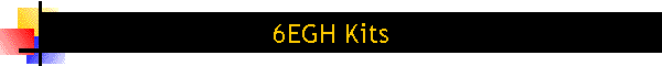 6EGH Kits